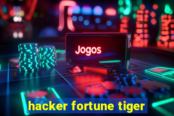 hacker fortune tiger